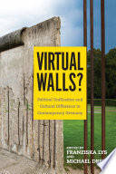 Virtual walls? : political unification and cultural difference in contemporary Germany /