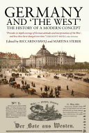 Germany and 'the West' : the history of a modern concept /