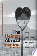The Heimat abroad : the boundaries of Germanness /