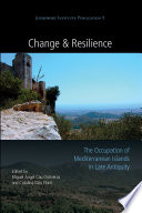 Change and resilience : the occupation of Mediterranean islands in late antiquity /