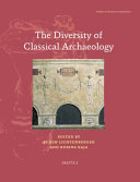 The diversity of classical archaeology /