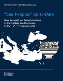 "Sea Peoples" up-to-date : new research on transformations in the eastern Mediterranean in the 13th-11th centuries BCE : proceedings of the ESF-Workshop held at the Austrian Academy of Sciences, Vienna, 3-4 November 2014 /