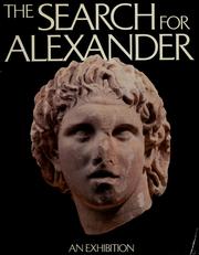 The search for Alexander : an exhibition /