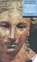 The Oxford history of Greece and the Hellenistic world /