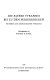 Die Altere Tyrannis bis zu den Perserkriegen : Beitrage zur griechischen Tyrannis /