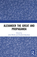 Alexander the Great and propaganda /