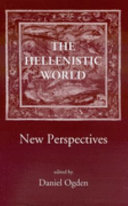 The Hellenistic world : new perspectives /