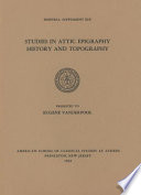 Studies in Attic epigraphy, history, and topography : presented to Eugene Vanderpool.