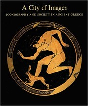 A city of images : iconography and society in Ancient Greece /