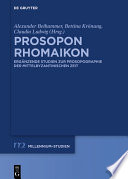 Prosopon Rhomaikon : Ergänzende Studien zur Prosopographie der mittelbyzantinischen Zeit /