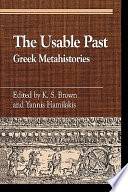 The usable past : Greek metahistories /