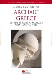 A companion to archaic Greece /