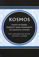 Kosmos : essays in order, conflict, and community in classical Athens /