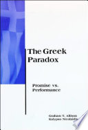 The Greek paradox : promise vs. performance /