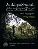 Unfolding a mountain : a historical archaeology of modern and contemporary cave use on Mount Pelion /