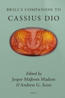 Brill's companion to Cassius Dio /