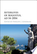 Afterlives of Augustus, AD 14-2014 /