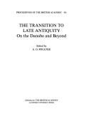 The transition to late antiquity : on the Danube and beyond /