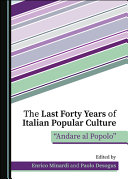 LAST FORTY YEARS OF ITALIAN POPULAR CULTURE : andare al popolo".