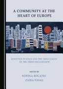 A community at the heart of Europe : Slovenes in Italy and the challenges of the third millennium /