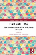 Italy and Libya : from colonialism to a special relationship (1911-2021) /