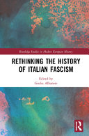 Rethinking the history of Italian fascism /