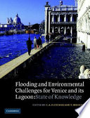 Flooding and environmental challenges for Venice and its lagoon : state of knowledge /