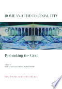 ROME AND THE COLONIAL CITY rethinking the grid.