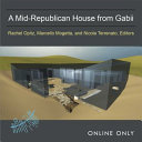 A Mid-Republican House from Gabii /