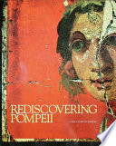 Rediscovering Pompeii : exhibition by IBM-ITALIA, New York City, IBM Gallery of Science and Art, 12 July-15 September 1990 /