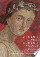 Women's lives, women's voices : Roman material culture and female agency in the Bay of Naples /
