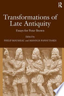 Transformations of late antiquity : essays for Peter Brown /