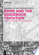 Rome and the Guidebook Tradition : From the Middle Ages to the 20th Century /