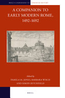 A companion to early modern Rome, 1492-1692 /