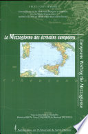 Le Mezzogiorno des écrivains européens = Europeans writing the Mezzogiorno /