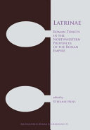 Latrinae : Roman toilets in the northwestern provinces of the Roman Empire /