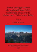Storie di paesaggi e uomini alle pendici del Mont Fallère nell'Olocene antico e medio (Saint Pierre, Valle d'Aosta, Italia) /