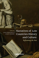 Narratives of Low Countries history and culture : reframing the past /