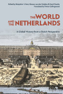 The world and the Netherlands : a global history from a Dutch perspective /