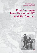 East European identities in the 19th and 20th century /