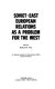 Soviet-East European relations as a problem for the West /