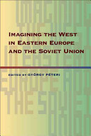 Imagining the West in Eastern Europe and the Soviet Union /