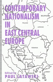 Contemporary nationalism in East Central Europe /