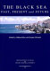 The Black Sea : past, present and future : proceedings of the international, interdisciplinary conference, Istanbul, 14-16 October 2004 /