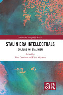 Stalin era intellectuals : culture and Stalinism /