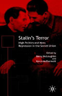 Stalin's terror : high politics and mass repression in the Soviet Union /