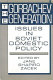 The Gorbachev generation : issues in Soviet domestic policy /