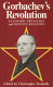 Gorbachev's revolution : economic pressures and defence realities / edited by Christopher Donnelly.