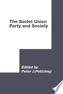 The Soviet Union : party and society /