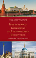 International dimensions of authoritarian persistence : lessons from post-Soviet states /